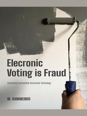cover image of Electronic Voting Is Fraud